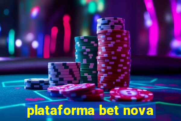 plataforma bet nova